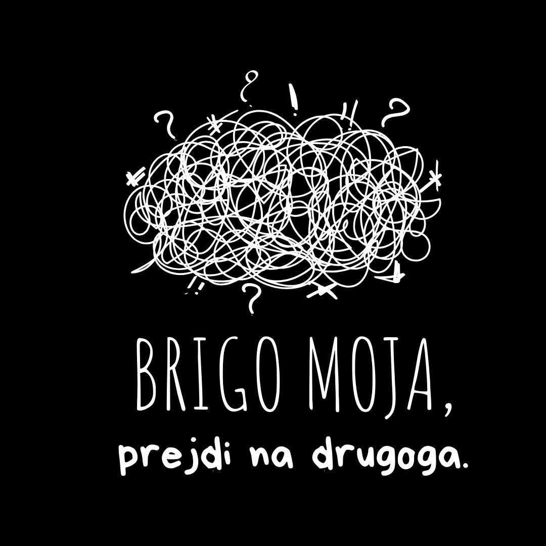 PLATNENA TORBA "BRIGO MOJA, PREJDI NA DRUGOGA"